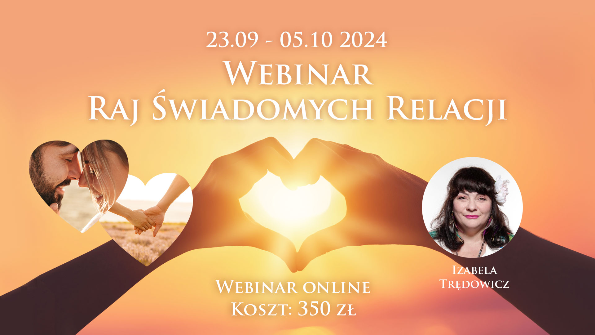 Webinar Raj Świadomych Relacji Izabela Trędowicz