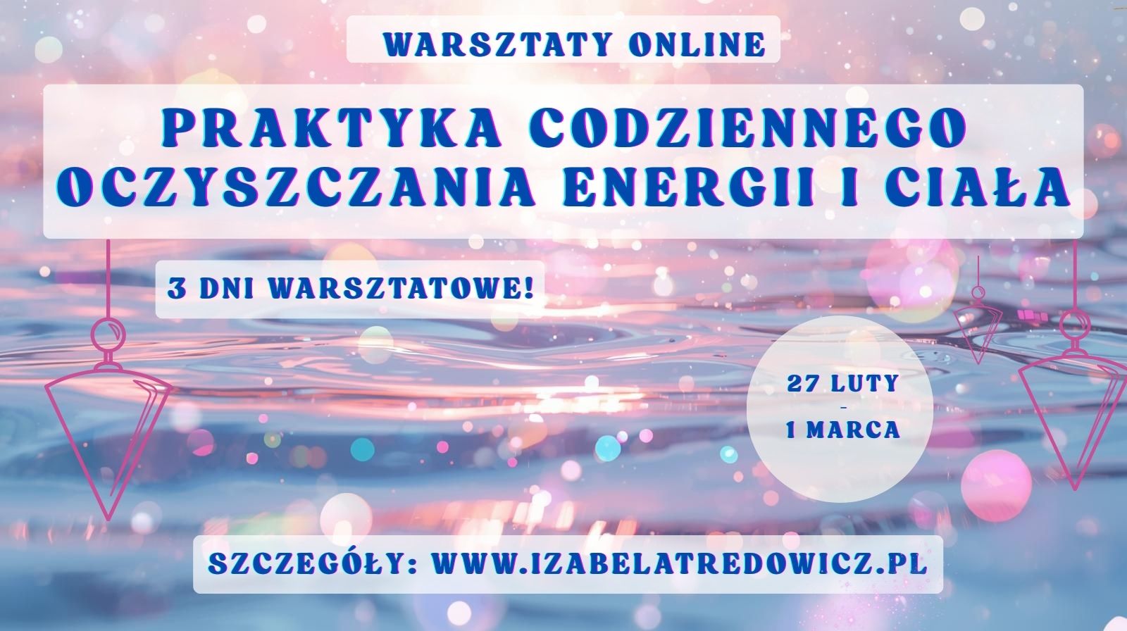PRAKTYKA CODZIENNEGO OCZYSZCZANIA ENERGII I CIAŁA