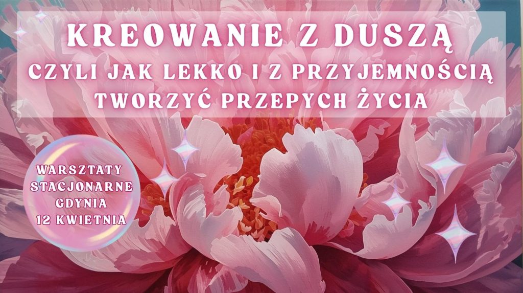 Kreowanie z duszą 12 kwiecień